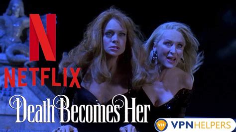 watch death becomes her|death becomes her netflix.